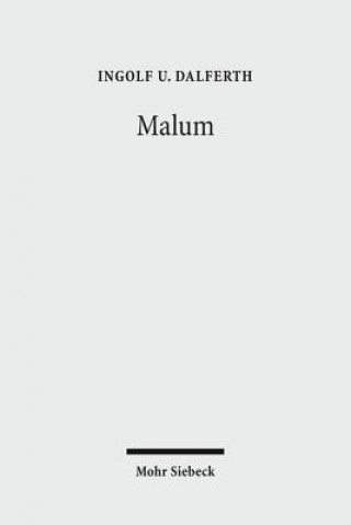 Kniha Malum Ingolf U. Dalferth