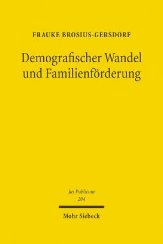 Książka Demografischer Wandel und Familienfoerderung Frauke Brosius-Gersdorf