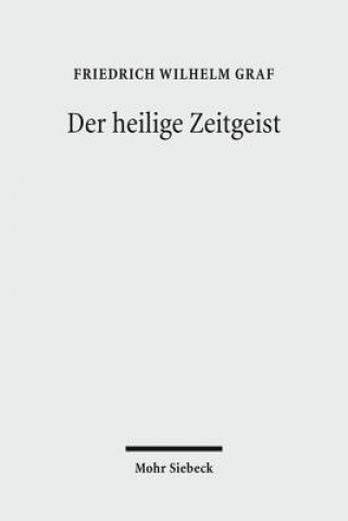 Book Der heilige Zeitgeist Friedrich W. Graf