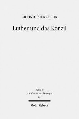 Kniha Luther und das Konzil Christopher Spehr
