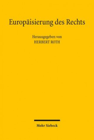 Книга Europaisierung des Rechts Herbert Roth