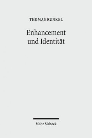 Könyv Enhancement und Identitat Thomas Runkel