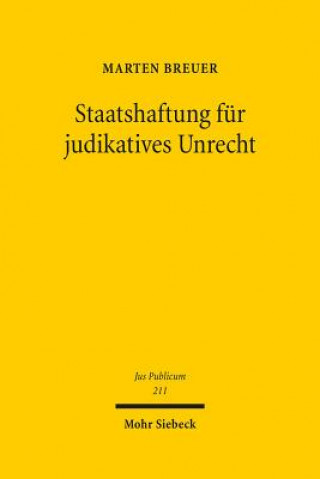 Kniha Staatshaftung fur judikatives Unrecht Marten Breuer