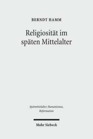 Book Religiositat im spaten Mittelalter Berndt Hamm