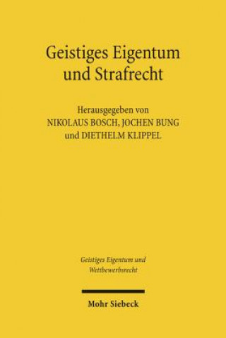 Książka Geistiges Eigentum und Strafrecht Nikolaus Bosch