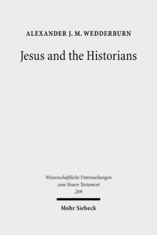 Knjiga Jesus and the Historians Alexander J. M. Wedderburn