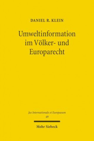 Kniha Umweltinformation im Voelker- und Europarecht Daniel R. Klein