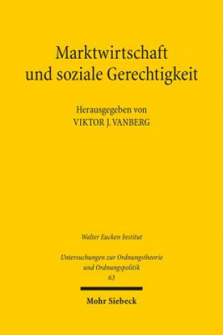Kniha Marktwirtschaft und soziale Gerechtigkeit Viktor J. Vanberg