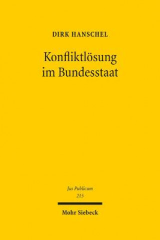 Книга Konfliktloesung im Bundesstaat Dirk Hanschel