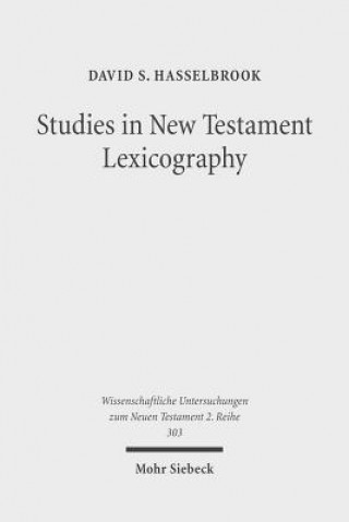 Книга Studies in New Testament Lexicography David S. Hasselbrook