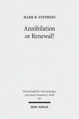 Könyv Annihilation or Renewal? Mark B. Stephens