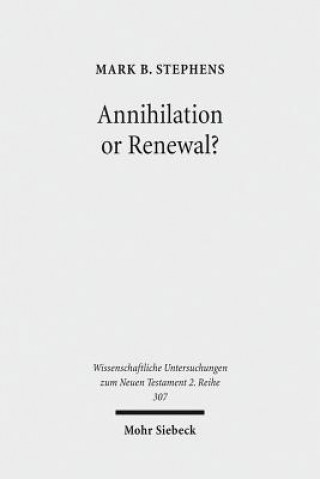 Kniha Annihilation or Renewal? Mark B. Stephens