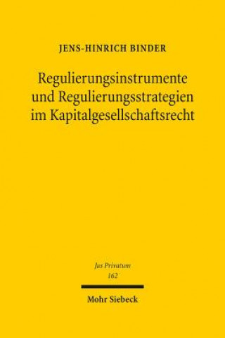 Buch Regulierungsinstrumente und Regulierungsstrategien im Kapitalgesellschaftsrecht Jens-Hinrich Binder