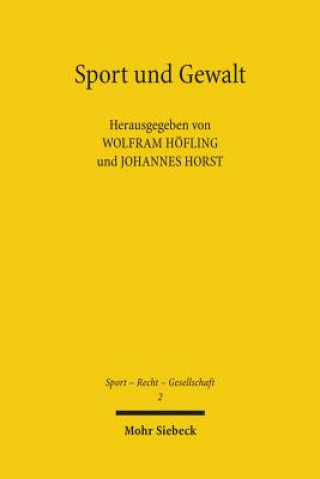 Kniha Sport und Gewalt Wolfram Höfling