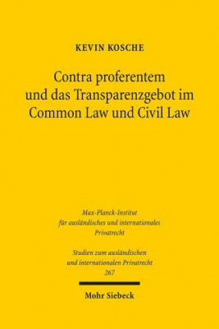 Kniha Contra proferentem und das Transparenzgebot im Common Law und Civil Law Kevin Kosche
