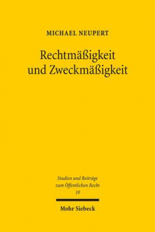 Kniha Rechtmassigkeit und Zweckmassigkeit Michael Neupert