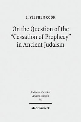 Könyv On the Question of the "Cessation of Prophecy" in Ancient Judaism Stephen Cook