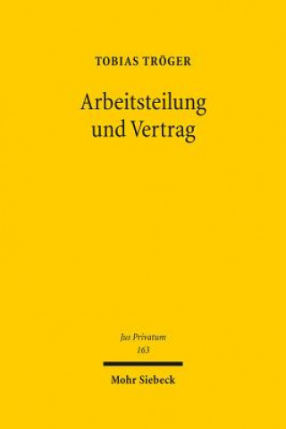 Livre Arbeitsteilung und Vertrag Tobias Tröger