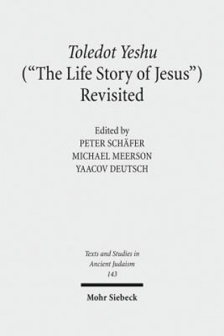 Carte Toledot Yeshu ("The Life Story of Jesus") Revisited Peter Schäfer