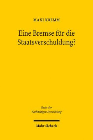 Könyv Eine Bremse fur die Staatsverschuldung? Maxi Koemm