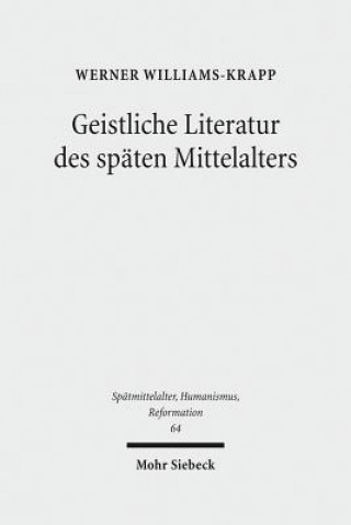 Carte Geistliche Literatur des spaten Mittelalters Werner Williams