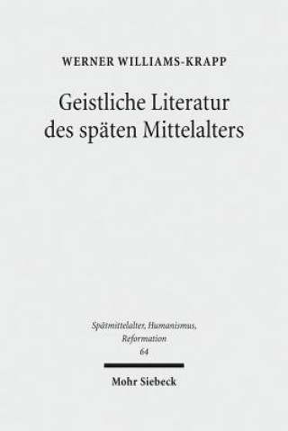 Książka Geistliche Literatur des spaten Mittelalters Werner Williams