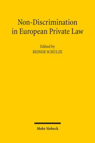 Livre Non-Discrimination in European Private Law Reiner Schulze