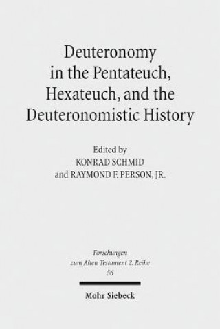 Carte Deuteronomy in the Pentateuch, Hexateuch, and the Deuteronomistic History Raymond F. Person