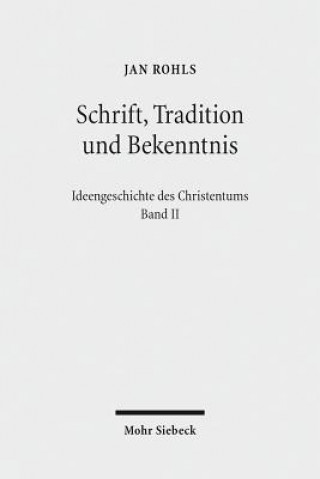 Kniha Schrift, Tradition und Bekenntnis Jan Rohls