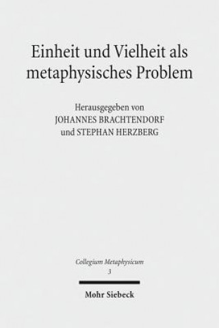 Kniha Einheit und Vielheit als metaphysisches Problem Johannes Brachtendorf