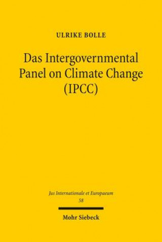 Könyv Das Intergovernmental Panel on Climate Change (IPCC) Ulrike Bolle