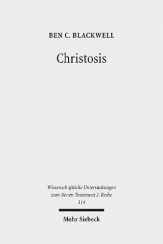 Kniha Christosis Ben C. Blackwell