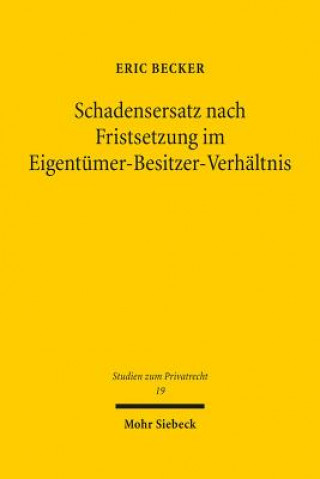 Книга Schadensersatz nach Fristsetzung im Eigentumer-Besitzer-Verhaltnis Eric Becker
