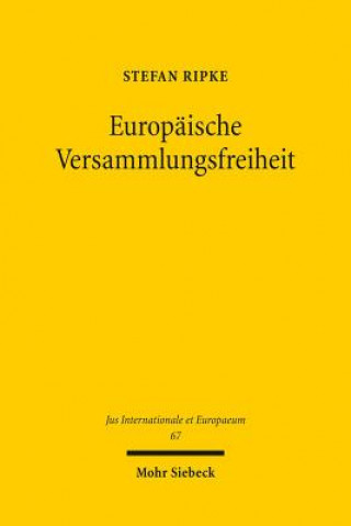 Kniha Europaische Versammlungsfreiheit Stefan Ripke