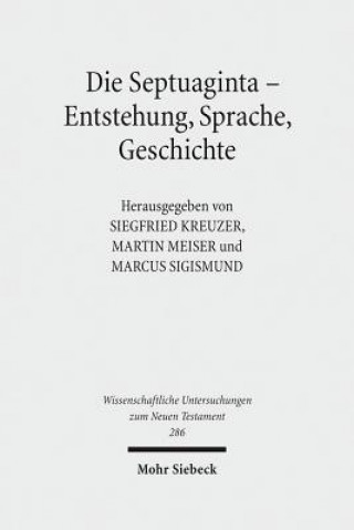 Livre Die Septuaginta - Entstehung, Sprache, Geschichte Siegfried Kreuzer