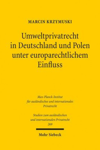 Kniha Umweltprivatrecht in Deutschland und Polen unter europarechtlichem Einfluss Marcin Krzymuski