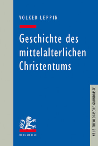 Buch Geschichte des mittelalterlichen Christentums Volker Leppin