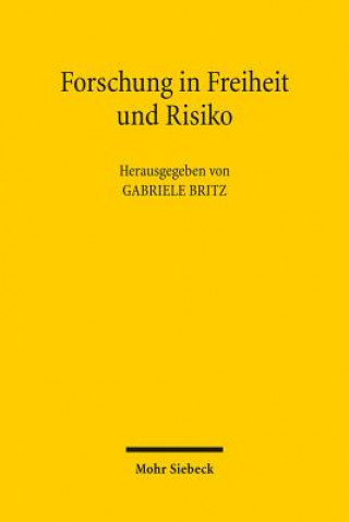 Kniha Forschung in Freiheit und Risiko Gabriele Britz