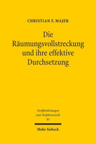 Buch Die Raumungsvollstreckung und ihre effektive Durchsetzung Christian F. Majer