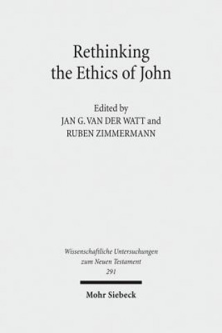 Könyv Rethinking the Ethics of John Jan van der Watt