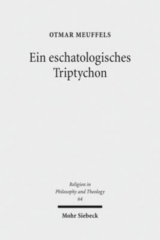 Könyv Ein eschatologisches Triptychon Otmar Meuffels