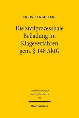 Book Die zivilprozessuale Beiladung im Klageverfahren gem.  148 AktG Christian Mencke