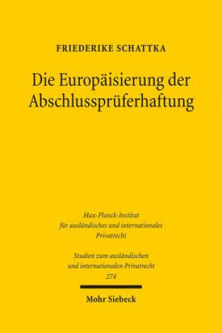 Książka Die Europaisierung der Abschlusspruferhaftung Friederike Schattka