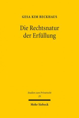 Carte Die Rechtsnatur der Erfullung Gesa K. Beckhaus