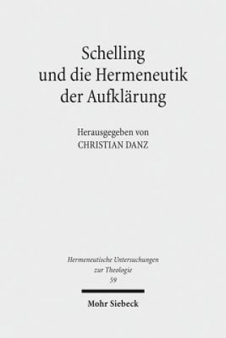 Carte Schelling und die Hermeneutik der Aufklarung Christian Danz