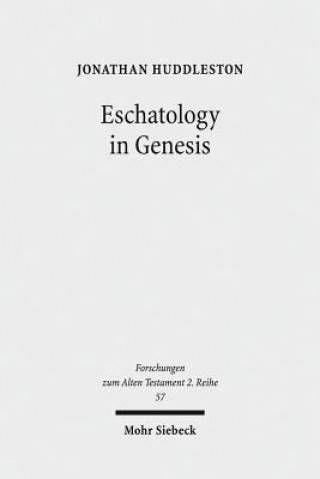 Könyv Eschatology in Genesis Jonathan Huddleston