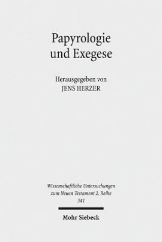 Kniha Papyrologie und Exegese Jens Herzer
