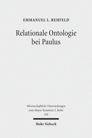 Könyv Relationale Ontologie bei Paulus Emmanuel L. Rehfeld