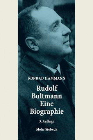 Carte Rudolf Bultmann - Eine Biographie Konrad Hammann