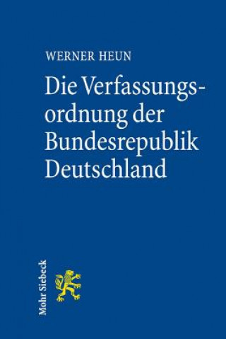 Könyv Die Verfassungsordnung der Bundesrepublik Deutschland Werner Heun
